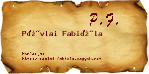 Pávlai Fabióla névjegykártya